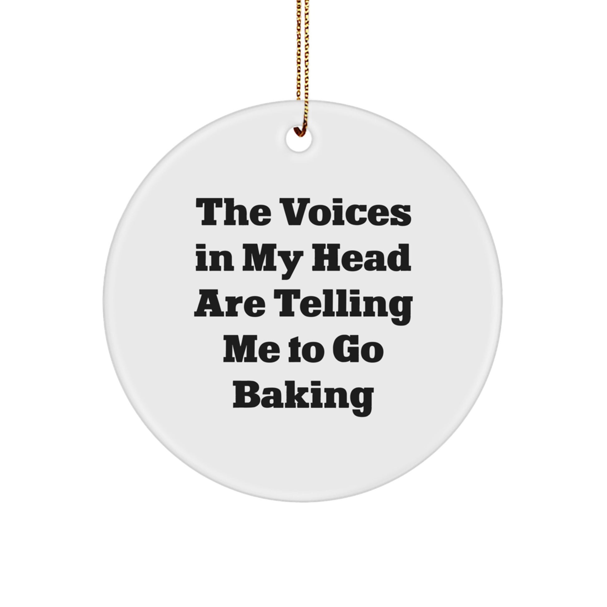 Funny Baking Quotes Gifts for Women Men Friends Family - The Voices In My Head Are Telling Me To Go Baking, Christmas Unique Gifts from Friends and Family. - Image 1