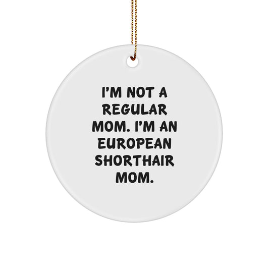 Funny European Shorthair Cat Mom Gifts for Christmas Circle Ornaments with Gold Cord - Image 1