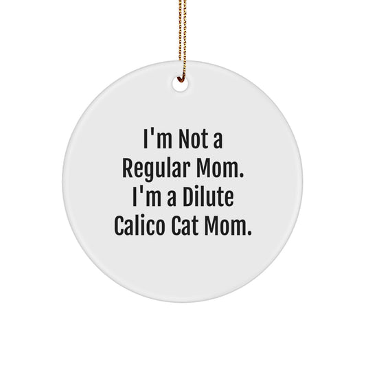 Funny Dilute Calico Cat Mom Gifts from Family for Christmas Unique Circular Ornaments - Image 1