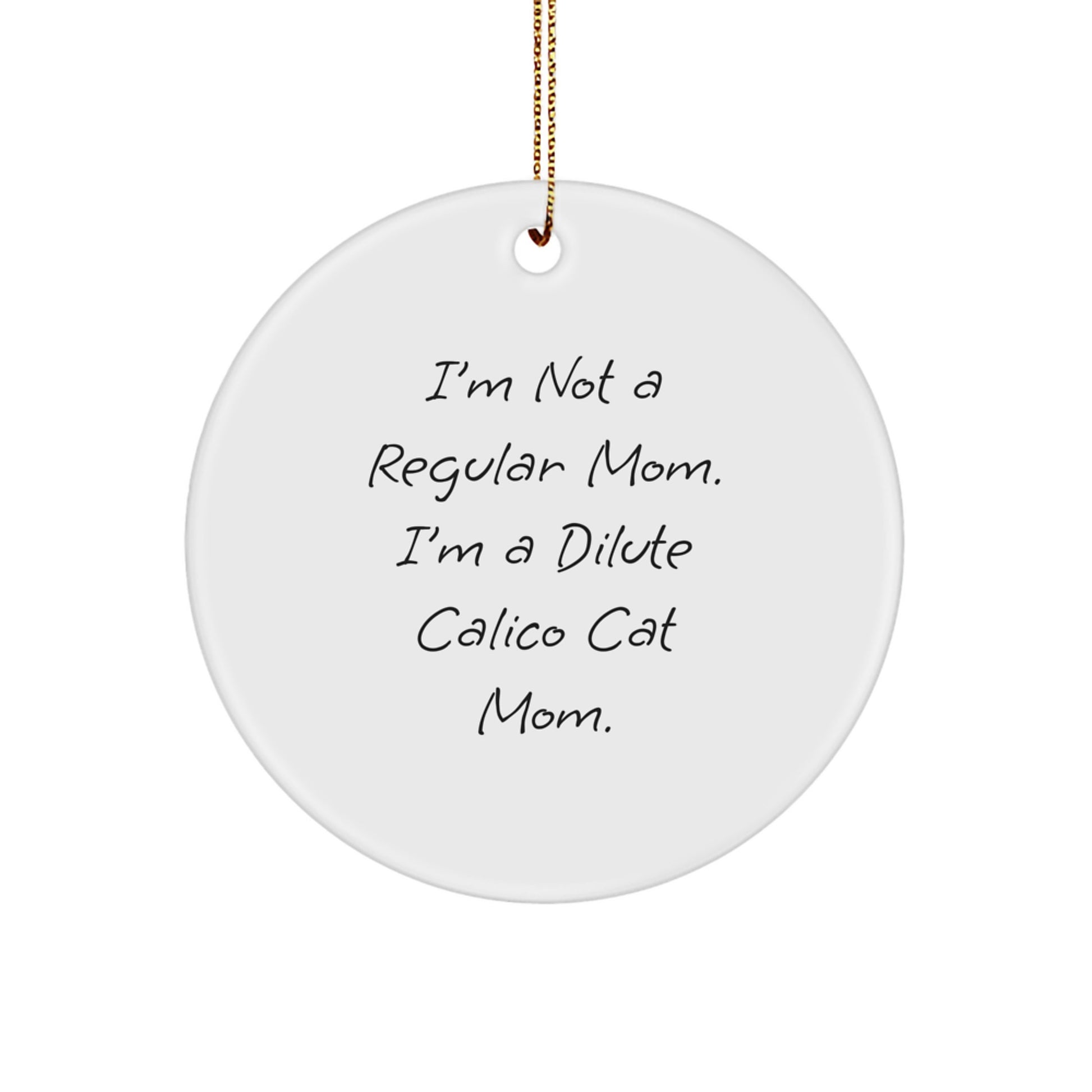 Funny Dilute Calico Cat Mom Gifts for Dilute Calico Cat Lovers - Christmas Unique Gifts from Mom to Dilute Calico Cat Mom - Image 1