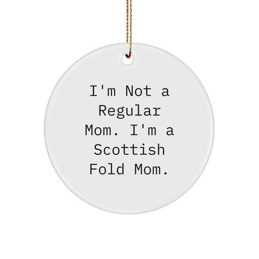 Funny Scottish Fold Cat Gifts, I'm Not A Regular Mom. I'm A Scottish Fold Mom. Christmas Unique Ornaments for Scottish Fold Cat Lovers Circle - Image 1
