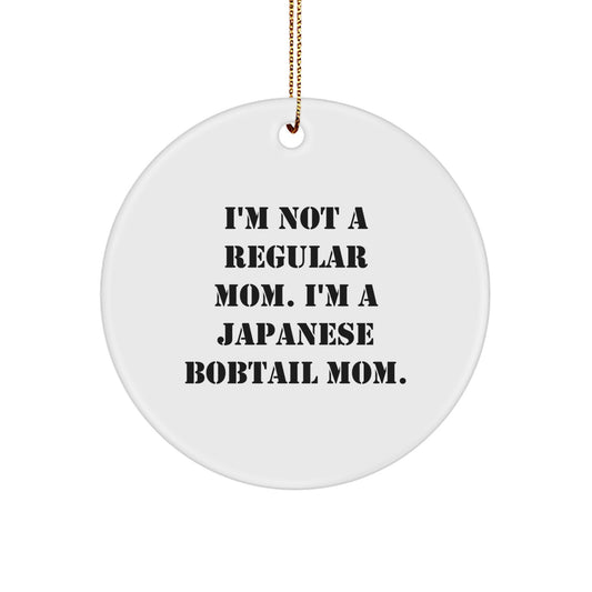 Japanese Bobtail Cat Circle Ornament, Gifts from Mom, for Japanese Bobtail Cat Lovers, Funny Quote, Christmas Unique Gifts - Image 1