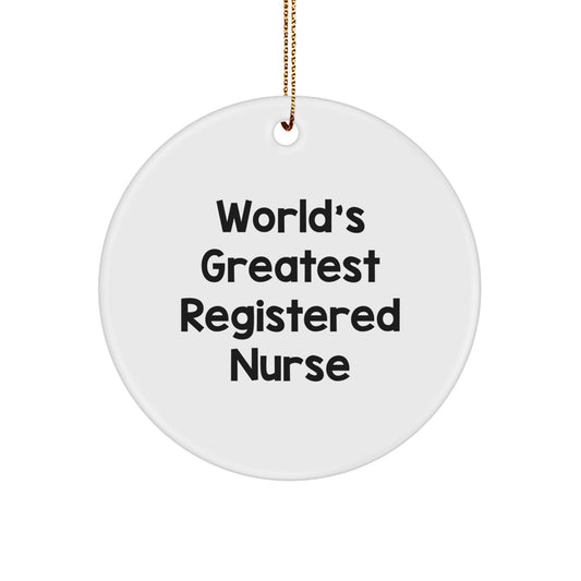 Funny Registered Nurse Gifts, 'World's Greatest Registered Nurse' Circle Ornament, Christmas Unique Gifts from Family, Friends, Coworkers, Perfect for Men, Women - Image 1
