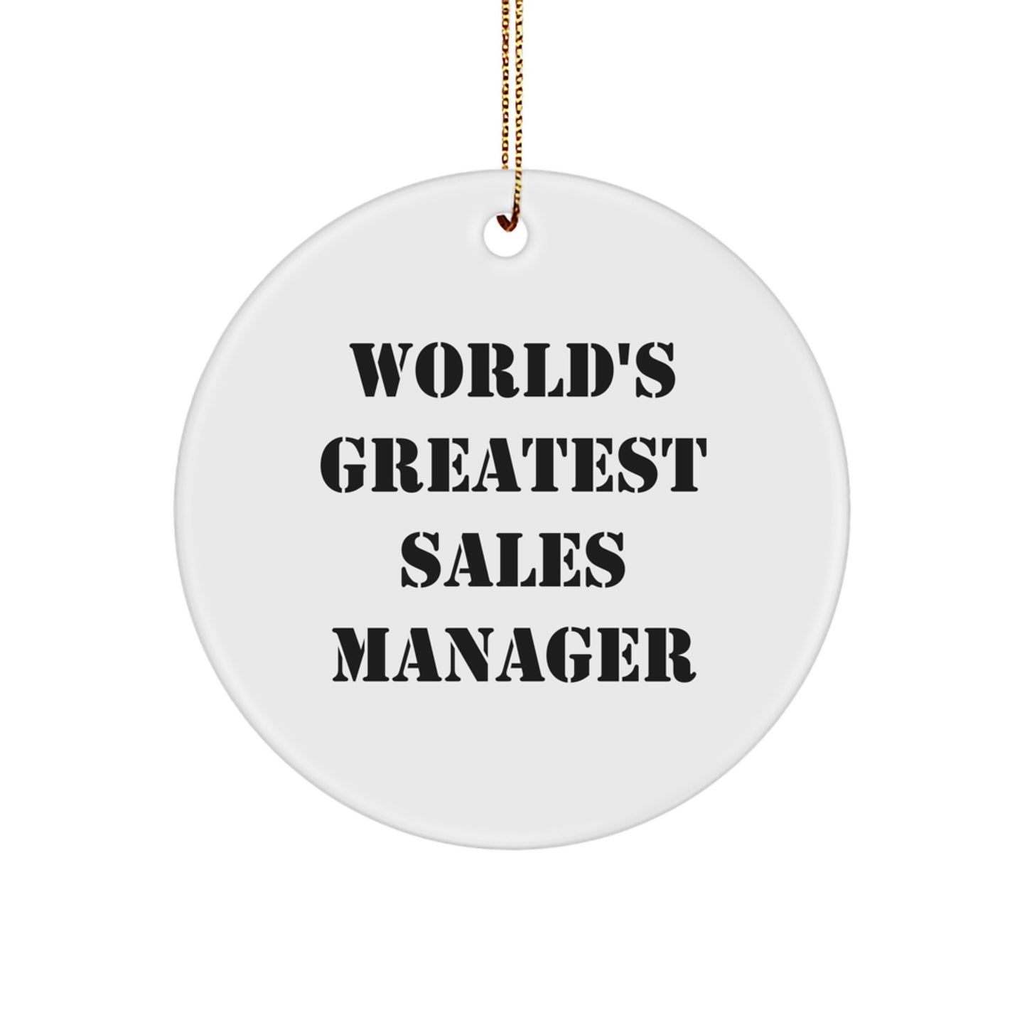 Funny 'World's Greatest Sales Manager' Christmas Unique Gifts for Sales Managers from Friends - Unique Circle Ornament - Image 1