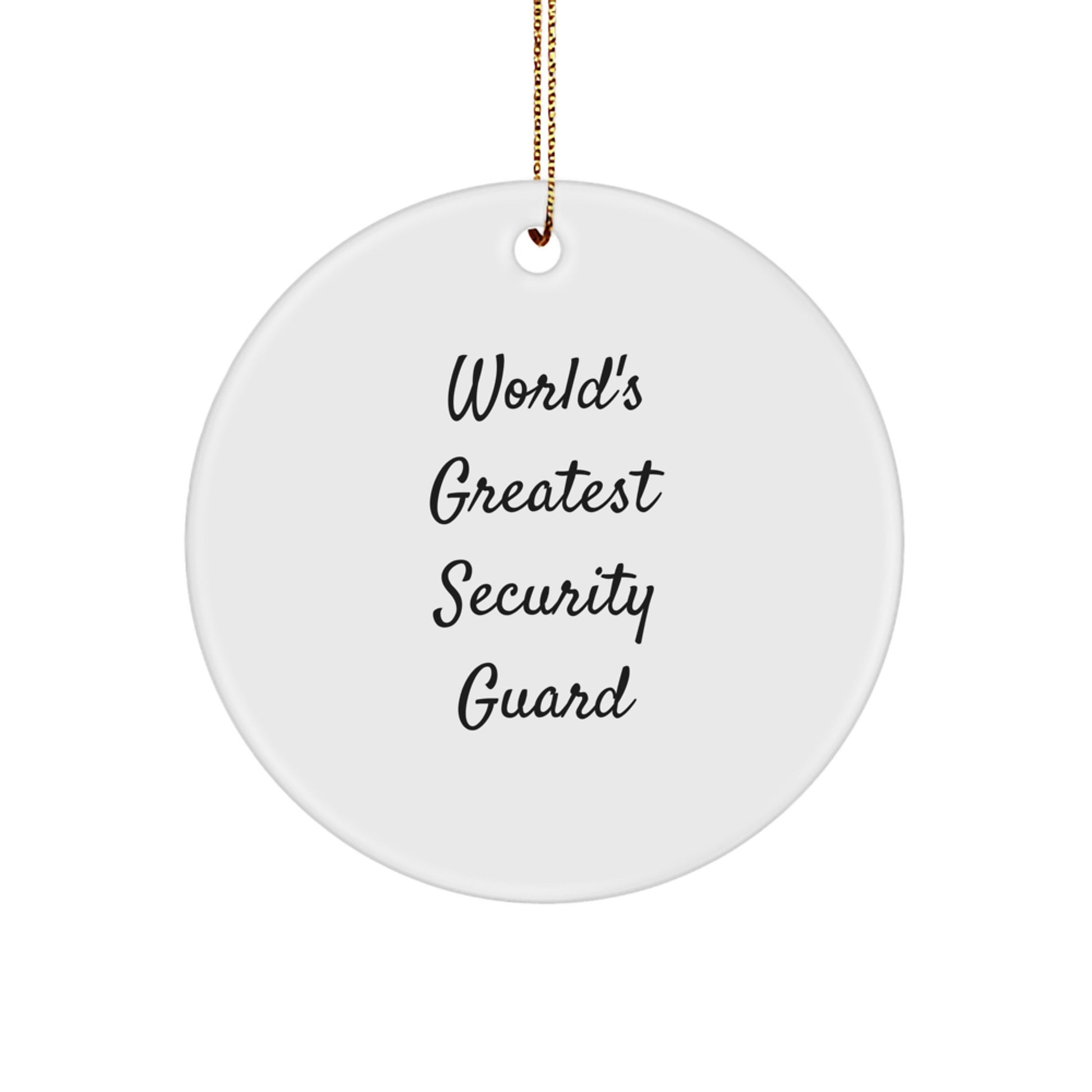 Funny Security Guard Gifts from Friends for World's Greatest Security Guard Circle Ornament, Christmas Unique Decorations - Image 1