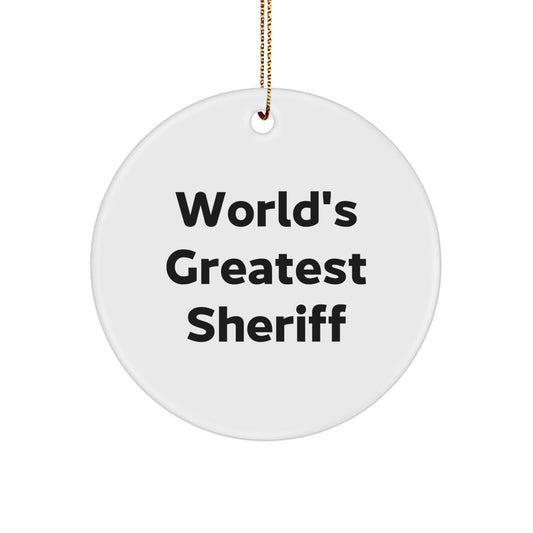 World's Greatest Sheriff Funny Circle Ornament, Unique Christmas Unique Gifts from Friends to Sheriff Men, Funny Sheriff Gifts for Christmas - Image 1