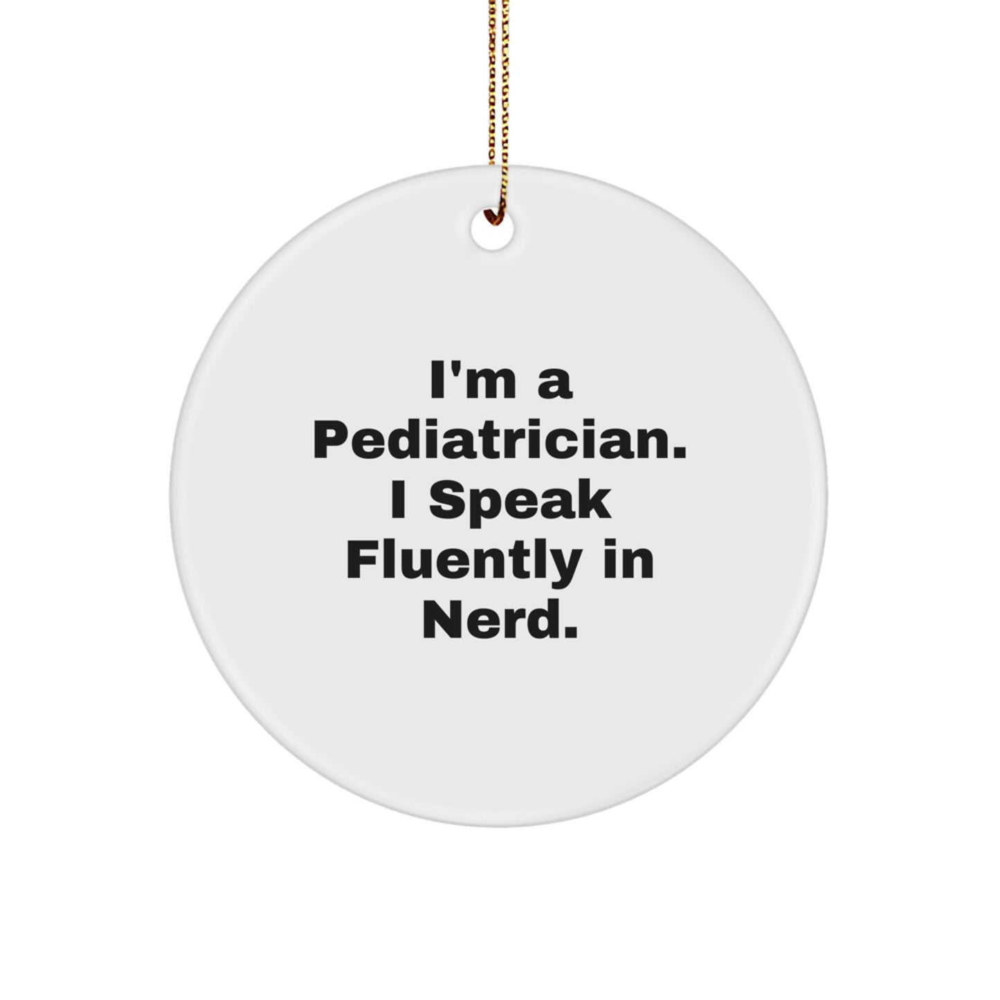 Funny Pediatrician Gifts for Him, genius Circle Ornament, Handmade for Christmas Unique Gifts from Friends to Family - Image 1