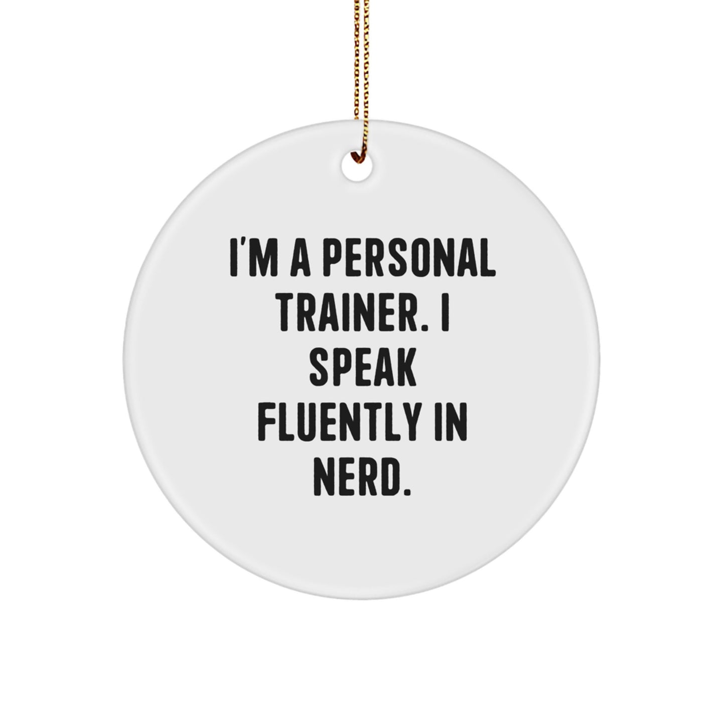 Funny Personal Trainer Quotes Gifts from Friends, Coworkers, Family - Personal Trainer Circle Ornament for Men Women, Unique Christmas Decorations - Image 1