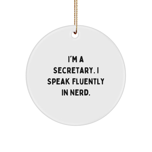 Funny Secretary Gifts from Friends with I'm A Secretary. I Speak Fluently In genius. Christmas Unique Circle Ornament for Office Secretary Colleagues Friends Family - Image 1