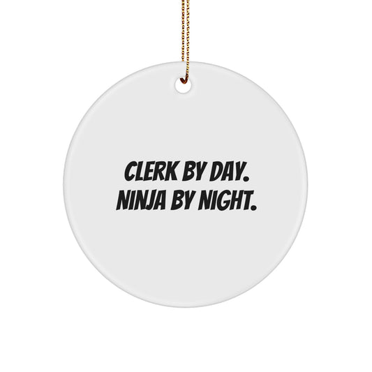 Clerks by Day, Ninja Gifts by Night, Circle Ornament for Christmas, Gifts from Family to Clerk, Clerk Gifts - Image 1