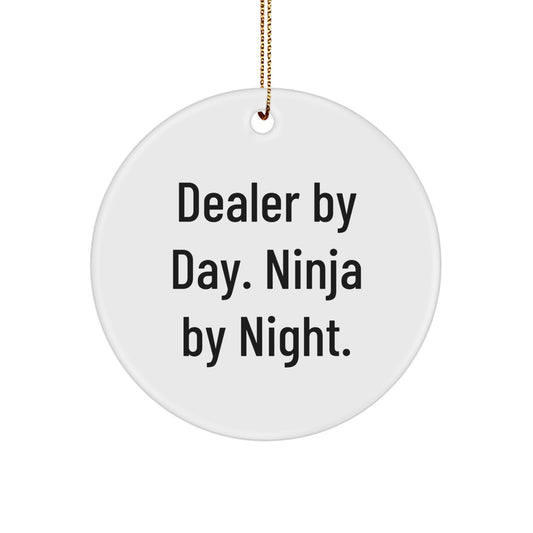 Funny Dealer Gifts from Men - Dealer Christmas Unique Circle Ornament - 'Dealer By Day. Ninja By Night.' - Image 1
