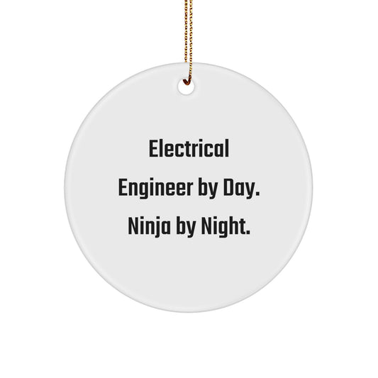 Electrical Engineer Gifts from Men - Circle Ornament, 'Electrical Engineer By Day. Ninja By Night.' Quote, Christmas Unique Gifts for Electrical Engineer - Image 1