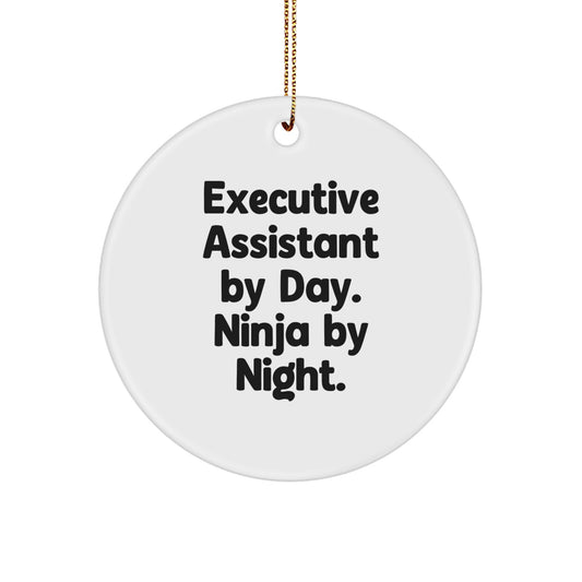 Funny Executive Assistant Gifts, Circle Ornament for Coworkers, Gifts from Men to Executive Assistants, Inspirational Quote - 'Executive Assistant By Day. Ninja By Night.' for Christmas Unique Gifts - Image 1