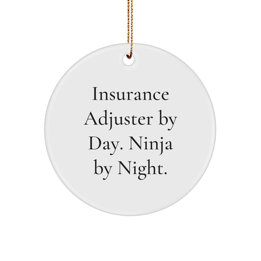 Insurance Adjuster Gifts by Day, Ninja by Night, Funny Christmas Circle Ornament for Men, Women, Coworkers, Family, and Friends - Image 1