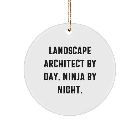 Landscape Architect Gifts from Men - Circle Ornament for Christmas, 'Landscape Architect By Day. Ninja By Night.' Quote, Unique and Funny - Image 1