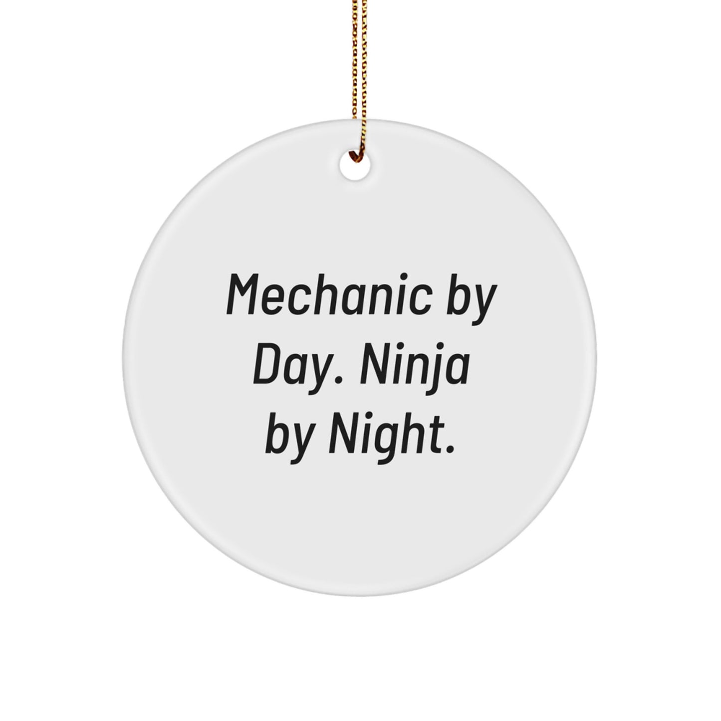 Funny Mechanic Gifts from Friends for Mechanic Men By Day Ninja By Night Christmas Unique Ornament - Image 1
