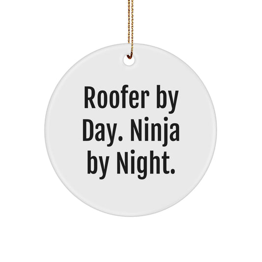 Funny Roofer Gifts from Men for Christmas Unique Gifts - 'Roofer By Day. Ninja By Night.' Circle Ornament - Image 1