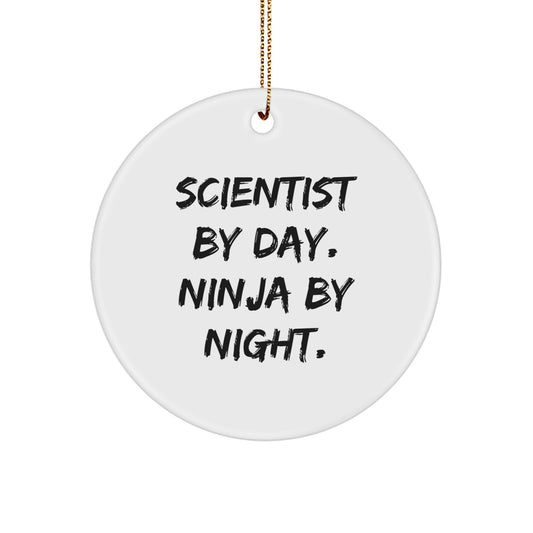 Scientist Gifts: Funny Circle Ornament for Men, Women, Friends, and Coworkers - 'Scientist By Day. Ninja By Night.' - Christmas Unique Gift - Image 1