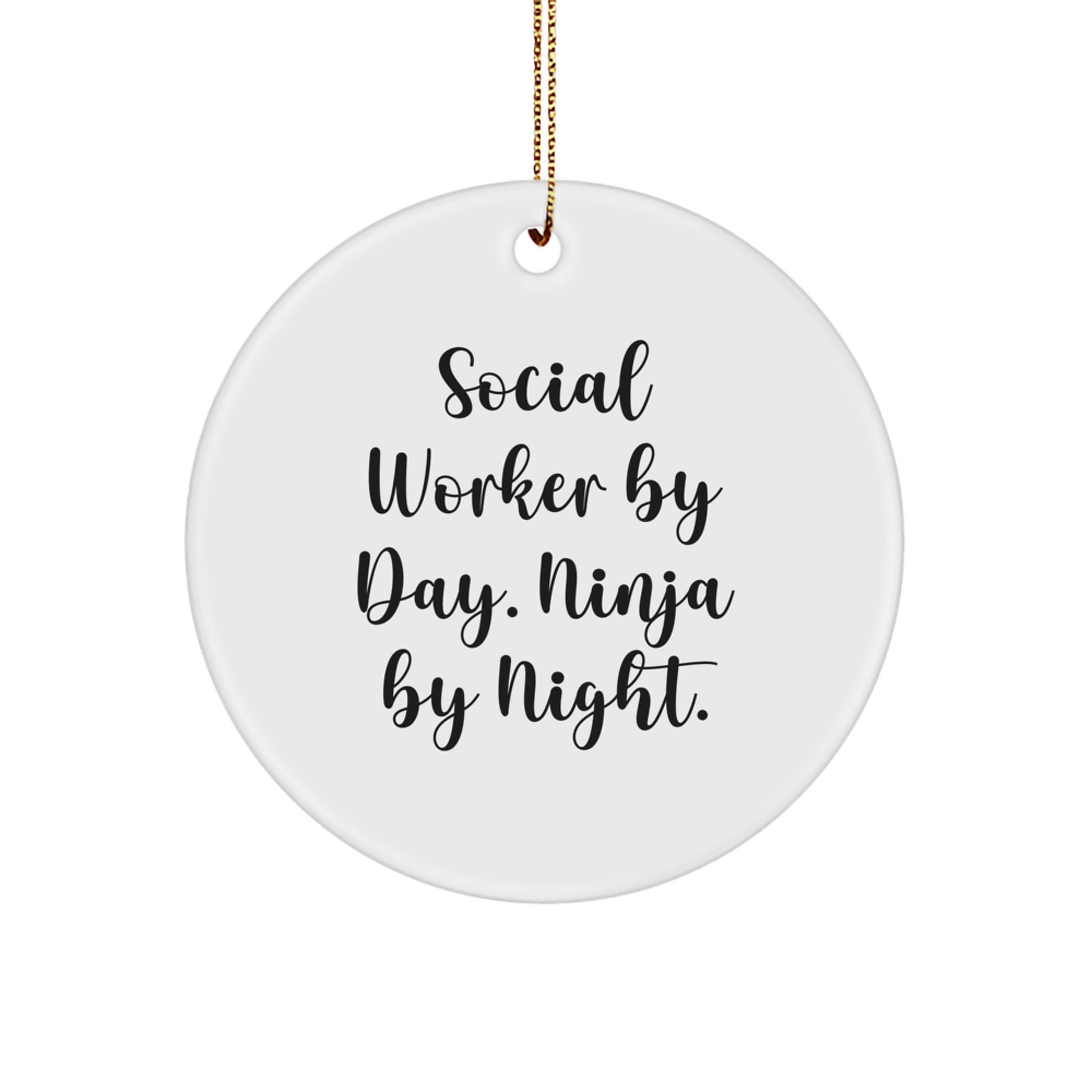 Funny Social Worker Gifts for Men, Women, Coworkers - Social Worker By Day, Ninja By Night. Circle Ornament, White - Image 1