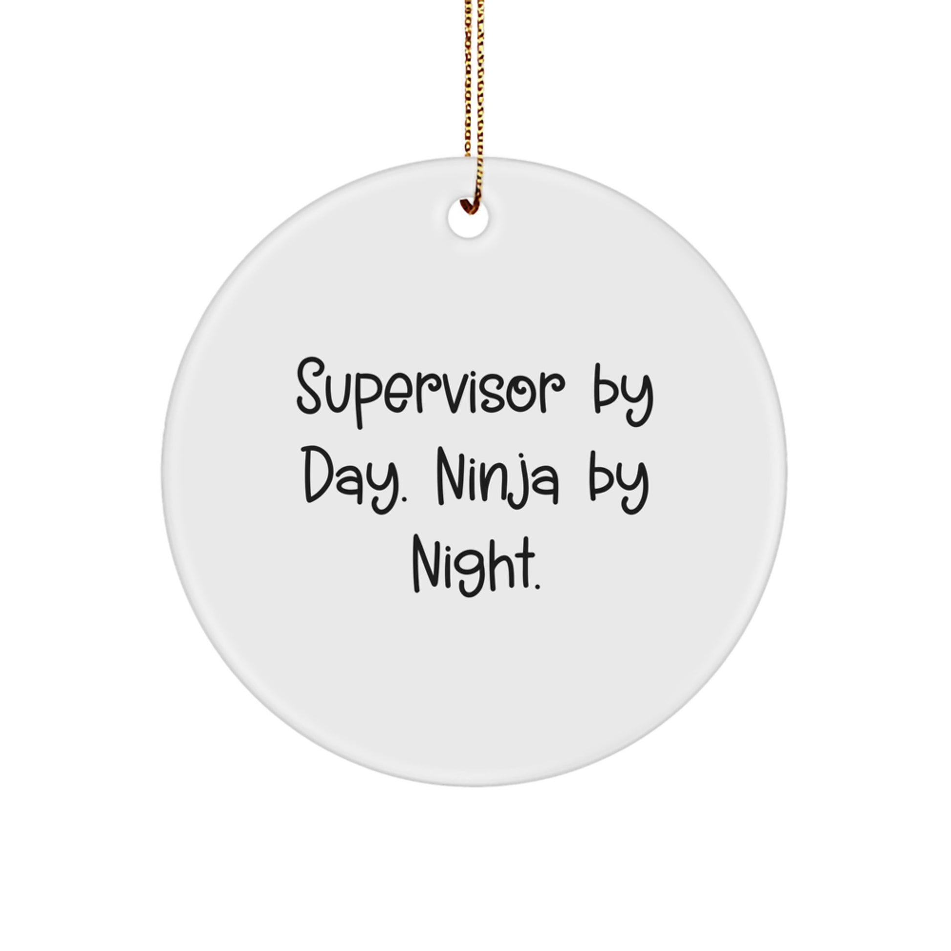 Funny Supervisor Gifts from Men to Coworkers - Christmas Unique Circle Ornaments with Supervisor By Day. Ninja By Night. Quote - Image 1