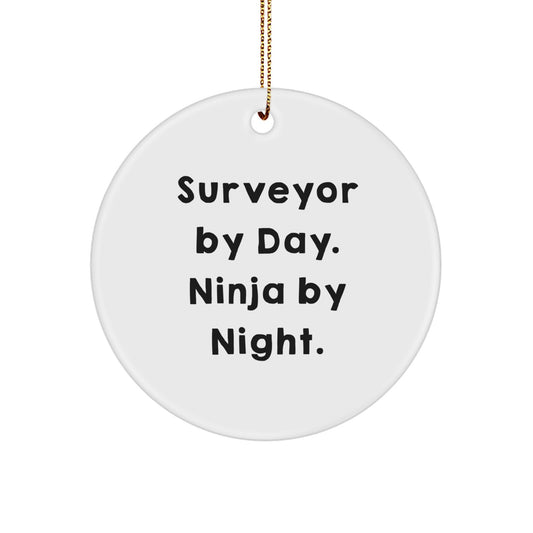 Surveyor By Day, Funny Circle Ornaments Gifts for Surveyor Friends, Unique Christmas Unique Gifts from Men to Surveyor - Image 1