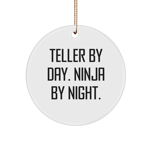 Teller by Day, Ninja by Night Christmas Circle Ornament Gifts from Men, for Teller, Funny Quote, Circle Shaped, White, 2.75' Tall, 0.5 oz, MDF, High-Gloss Finish, Sublimation Printed - Image 1