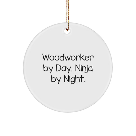 Woodworker Gifts from Men for Christmas Unique Ornaments by Woodworker By Day Ninja By Night - Image 1