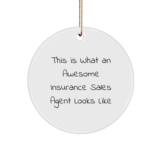 Funny Insurance Sales Agent Gifts from Friends, Christmas Unique Ornaments for Insurance Sales Agent, 'This Is What An Awesome Insurance Sales Agent Looks Like' Circle Ornament - Image 1