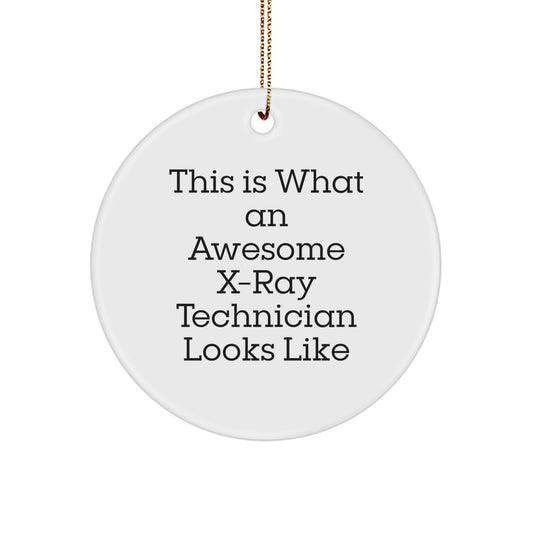 X-Ray Technician Gifts from Friends and Family - This Is What An Awesome X-ray Technician Looks Like - Circle Ornament for Christmas - Image 1