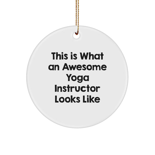 Funny Yoga Instructor Gifts - This Is What An Awesome Yoga Instructor Looks Like Circle Ornament for Christmas Unique Gifts from Women to Yoga Instructor Friends - Image 1