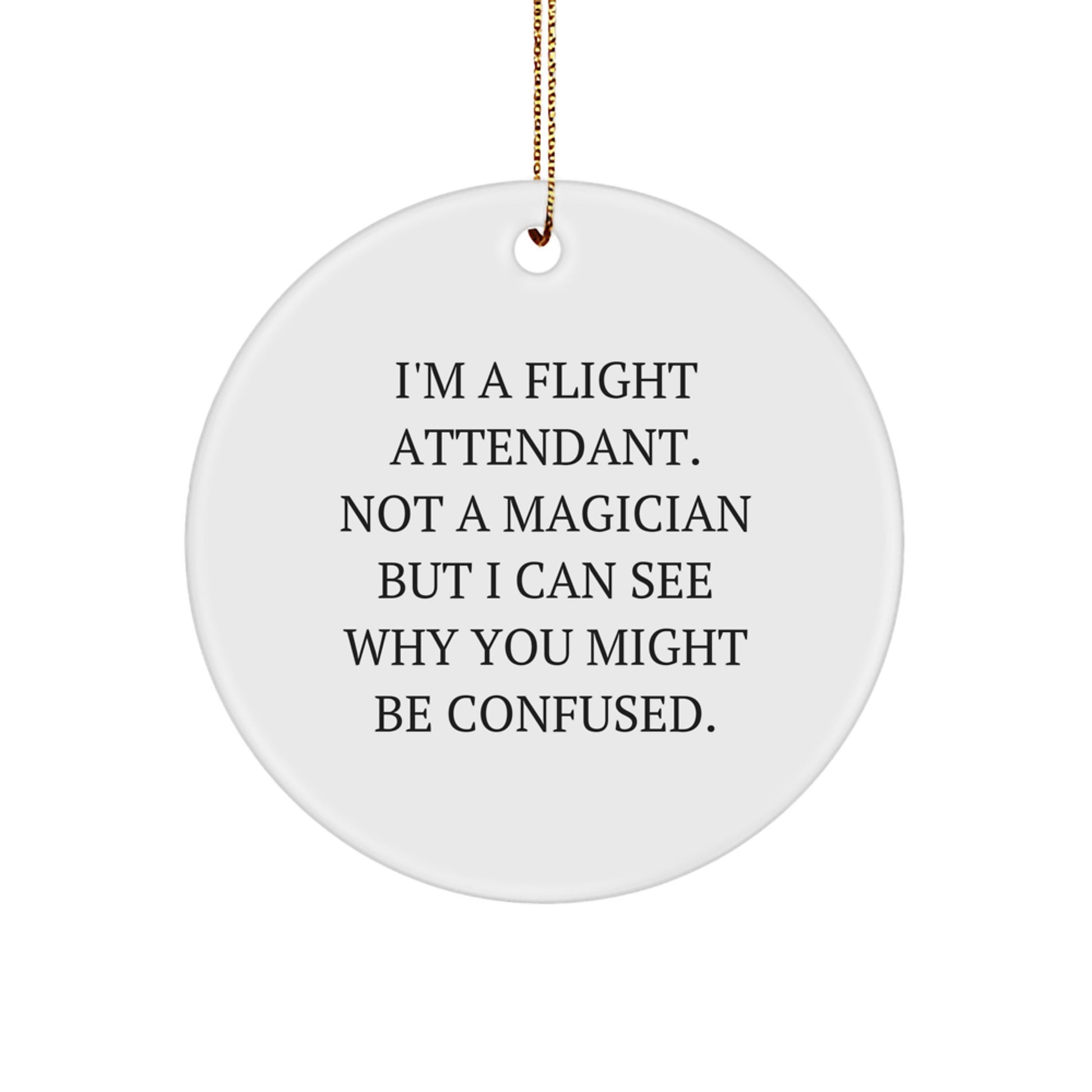 Flight Attendant Christmas Circle Ornament, Funny Quote Gifts for Flight Attendants from Friends, Coworkers, Family - Image 1