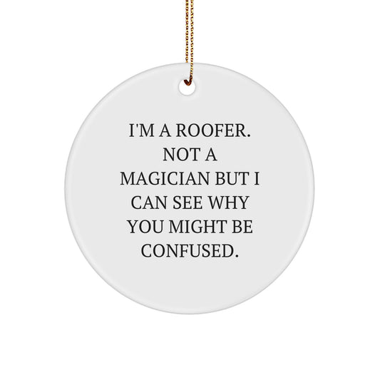 Roofer Gifts from Friends, Funny Circle Ornament for Men, Women, Family, and Coworkers, Christmas Unique Presents - Image 1