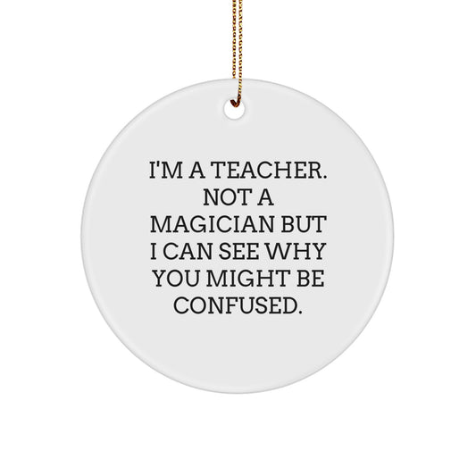 Funny Christmas Teacher Gifts from Friends Circle Ornament for Men - Image 1