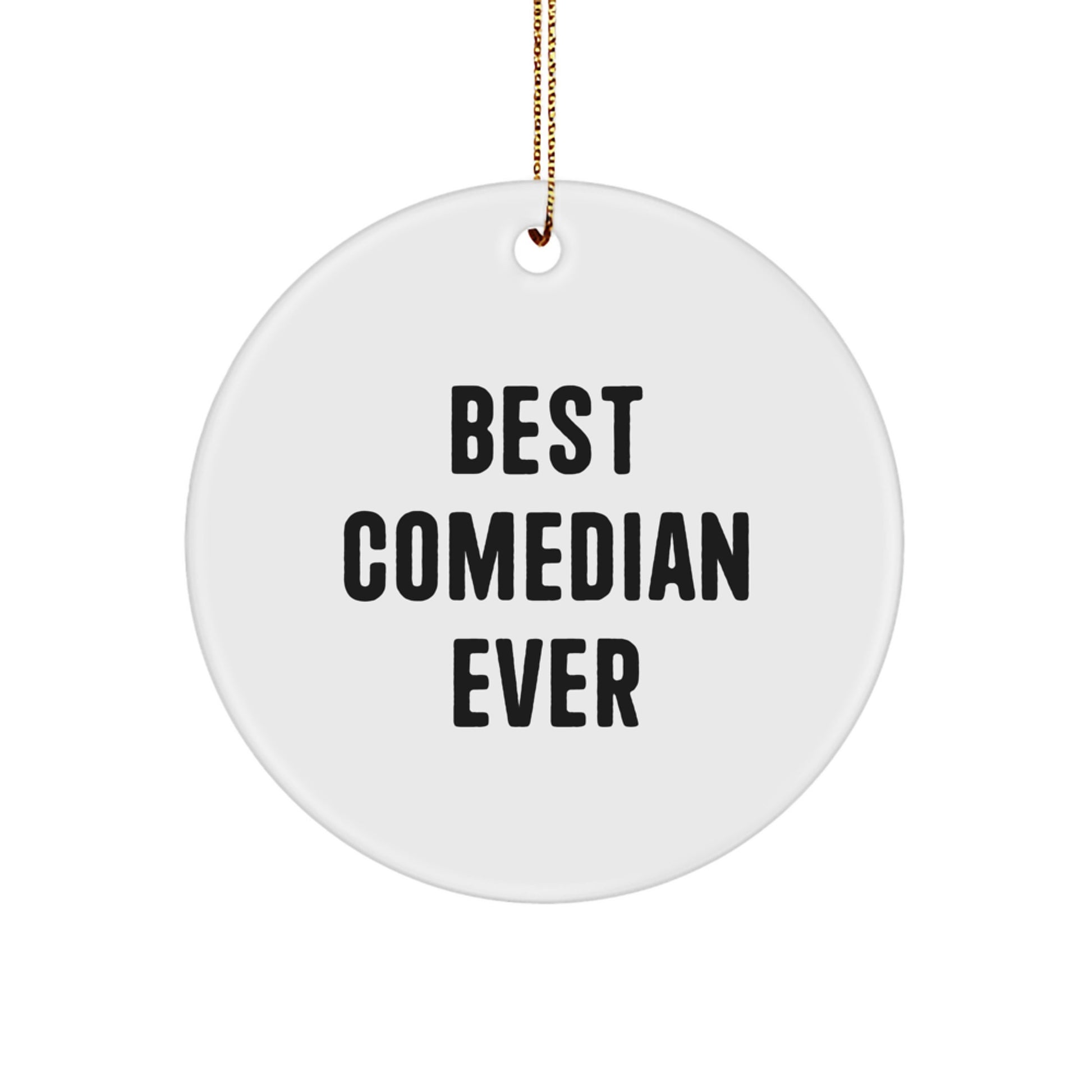 Funny Comedian Christmas Unique Gift Ornaments for Friends from Best Comedian Ever, Comedian Lover Gifts, Circle Ornament for Comedian Fans - Image 1