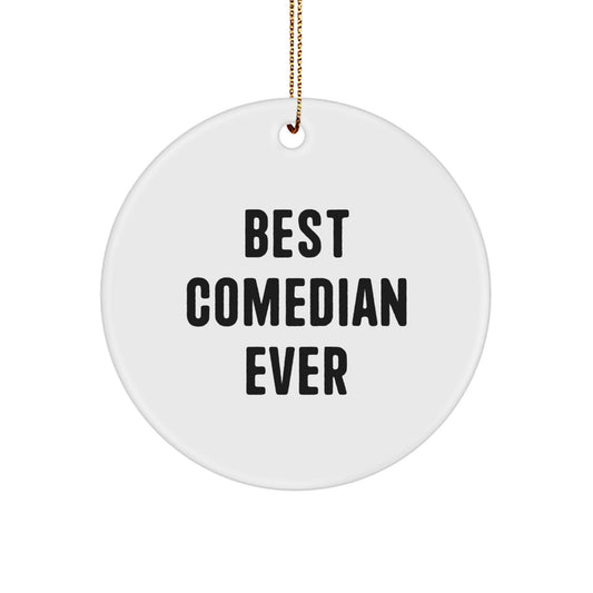 Funny Comedian Christmas Unique Gift Ornaments for Friends from Best Comedian Ever, Comedian Lover Gifts, Circle Ornament for Comedian Fans - Image 1