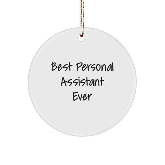 Funny Personal Assistant Gifts from Men for Christmas Unique Circle Ornament Best Ever, 'Best Personal Assistant Ever' Quote, Perfect for Women and Friends Decorations - Image 1