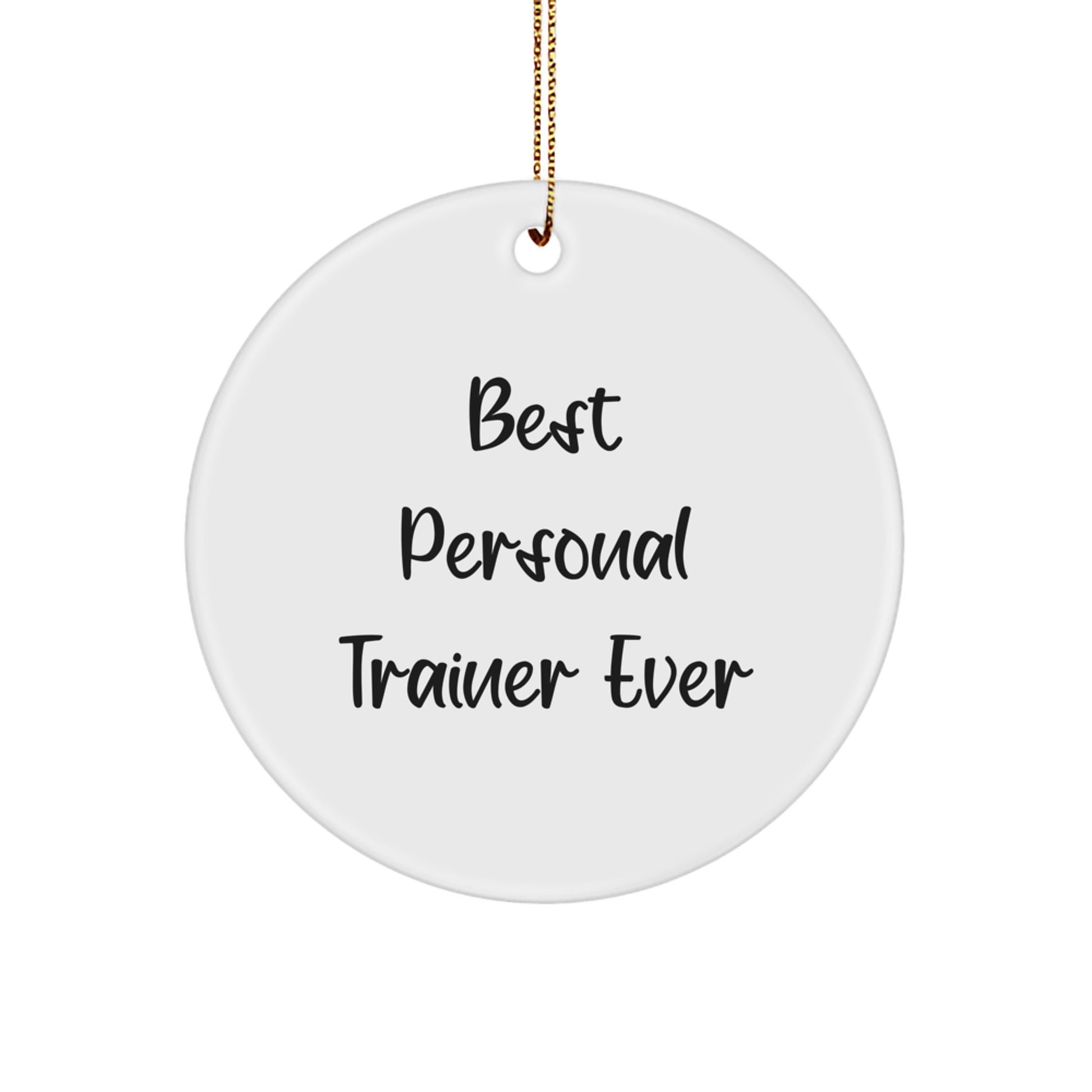 Funny Personal Trainer Gifts for Men from Friends, Best Personal Trainer Ever Circle Ornament for Christmas - Image 1