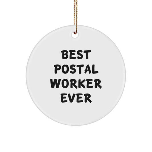 Funny Postal Worker Gifts from Friends for Men Women Coworkers Family - Christmas Unique Circle Ornament, Best Postal Worker Ever Quote - Image 1