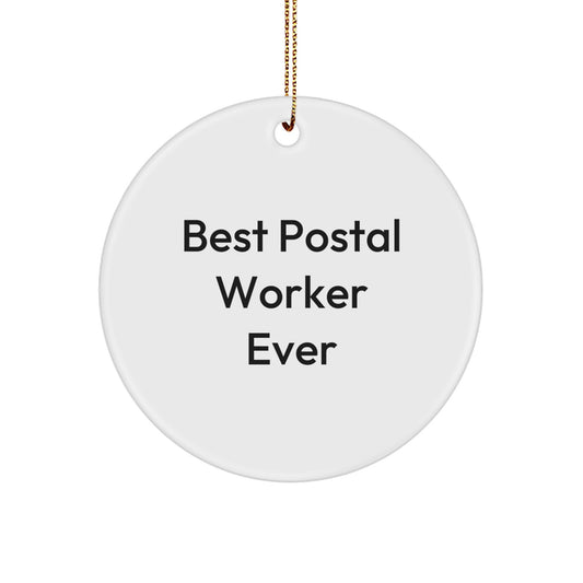 Funny Postal Worker Gifts from Friends for Postal Worker - Best Postal Worker Ever Circle Ornament - White Circle Shaped Christmas Unique Gifts - Image 1