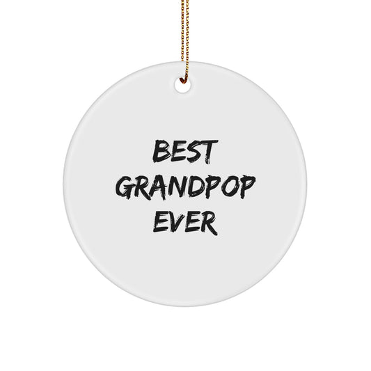 Funny Grandpop Gifts for Men - Best Grandpop Ever Circle Ornament, Christmas Unique Gifts from Family - Image 1