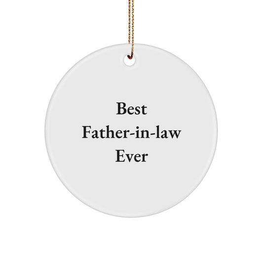 Funny Father-in-law Gifts, Best Father-in-law Ever Quote Circle Ornament, Christmas Unique Gifts from Men to Father-in-law, for Father-in-law - Image 1