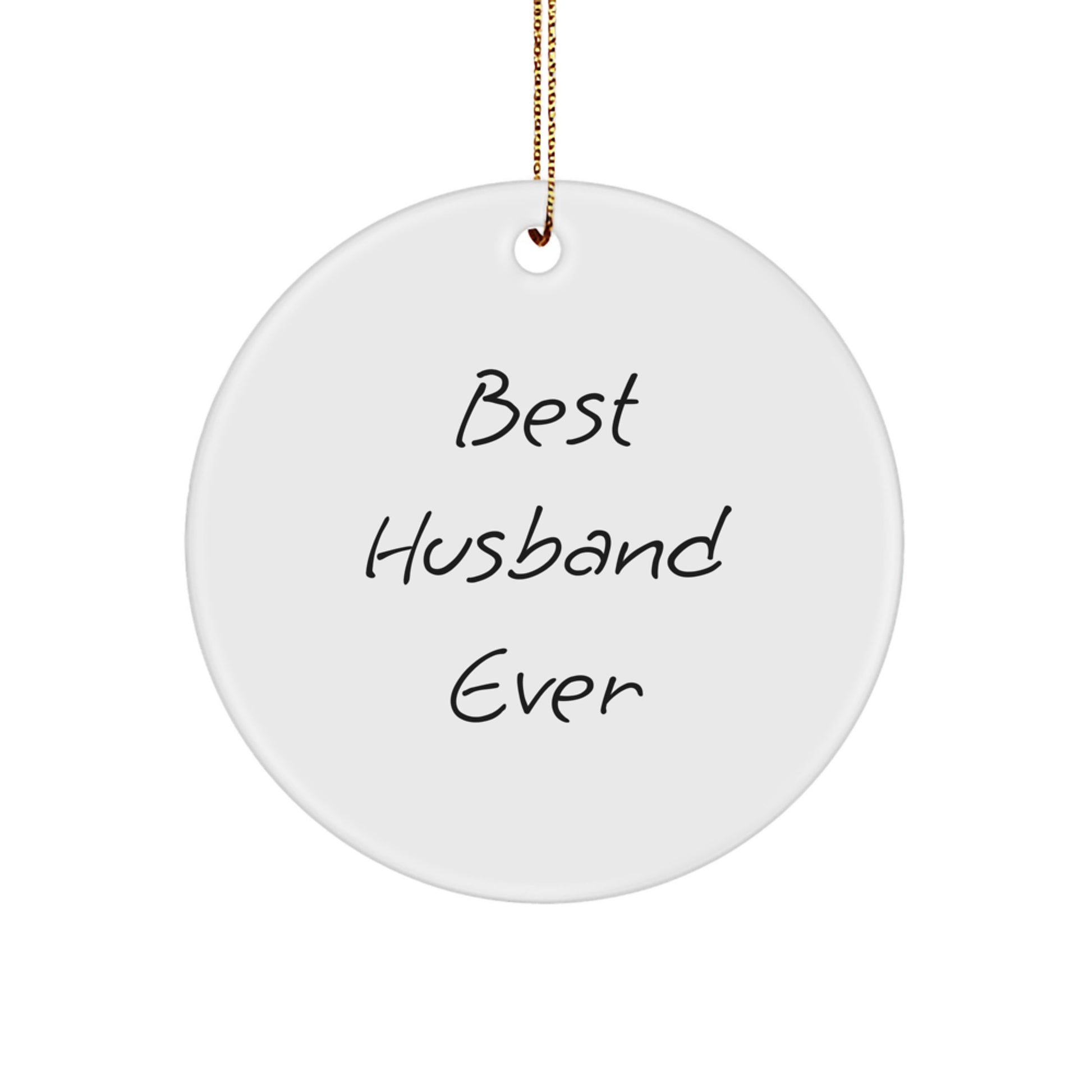 Funny Husband Gifts for Best Husband Ever Circle Ornament, Gifts from Men, Gifts for Husband, Christmas Unique Ornaments - Image 1