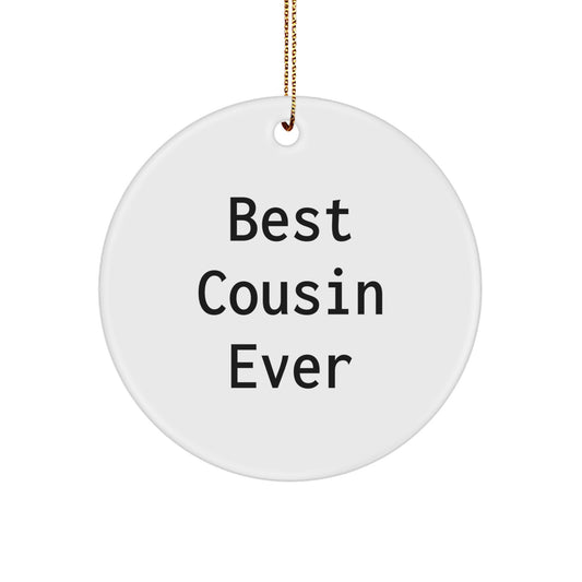 Funny Cousin Gifts for Christmas - Best Cousin Ever Circle Ornament, Gifts from Family to Cousin, Cousin Circle Ornament, Cousin Gifts, Christmas Unique Gifts - Image 1