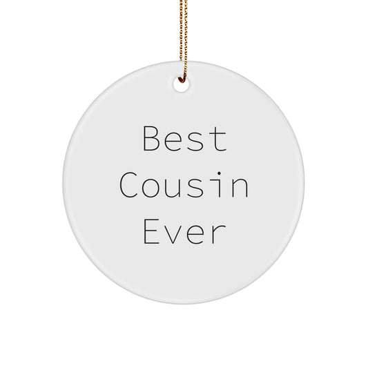 Best Cousin Ever Circle Ornament, Gifts from Family to Cousin, Funny Cousin Gifts for Christmas - Image 1