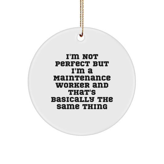 Funny Maintenance Worker Gifts, Circle Ornament, Christmas Unique Presents - Gifts from Friends for Maintenance Worker - Image 1