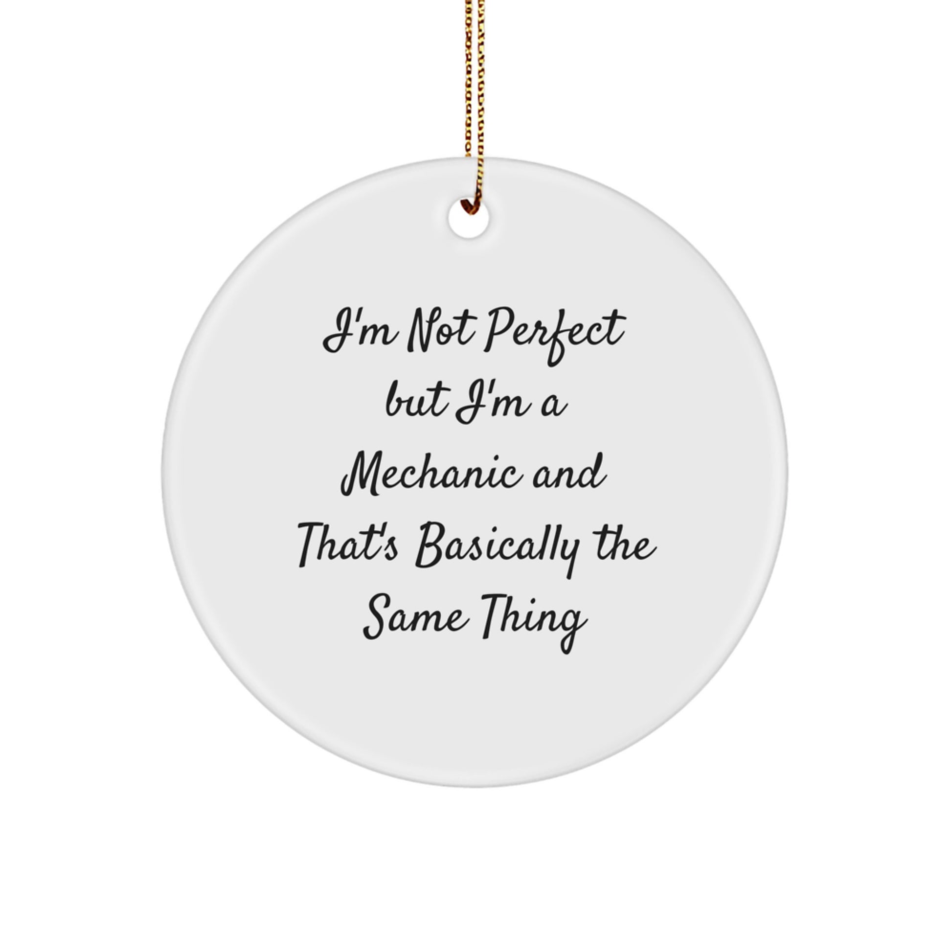 Funny Mechanic Gifts from Men for Friends' Christmas Unique Ornaments Circle Shaped - Image 1