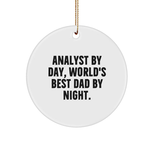 Analyst Gifts for Men - Funny 'Analyst By Day, World's Best Dad By Night.' Circle Ornament, White, 2.75in - Gifts from Dad to Men on Christmas - Image 1