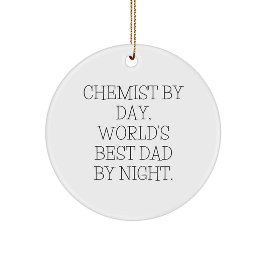 Chemist Gifts, Funny Quote Circle Ornament, Gifts from Men to Chemist, Christmas Unique Gifts for Him - Image 1