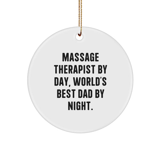 Massage Therapist Gifts from Men - Funny Quote Circle Ornament for Christmas Unique Gifts for Massage Therapist By Day - Image 1