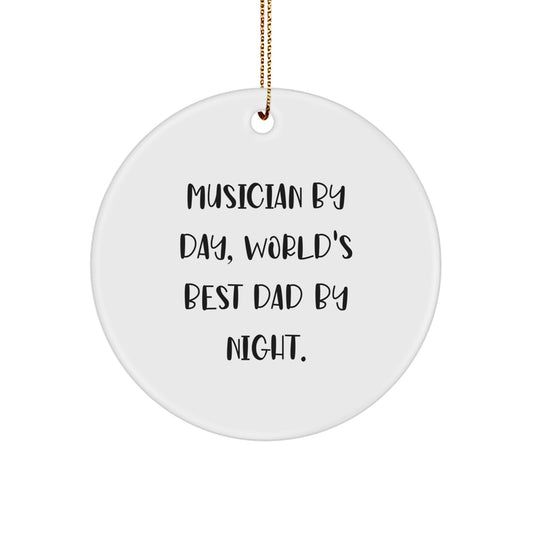Funny Musician Gifts - Musician By Day World's Best Dad Circle Ornament Christmas Unique Gifts for Musician Friends Family Men - Image 1